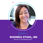 ForzaCare Expands Field Case Management into California with the Addition of Rhonda Stahl, RN